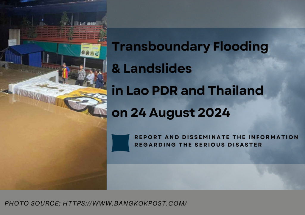 Transboundary Flooding & Landslides in Lao PDR and Thailand on 24 August 2024